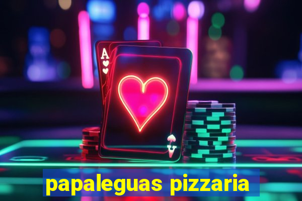 papaleguas pizzaria